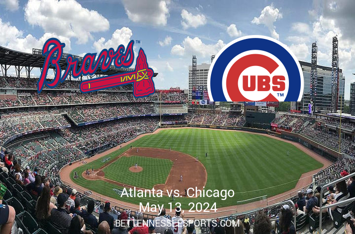 In-Depth Matchup Analysis: Chicago Cubs vs Atlanta Braves on 05/13/2024